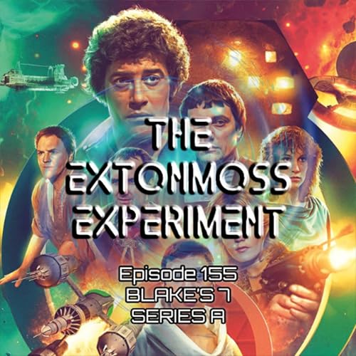 Episode 155: Blakes 7 - Series A