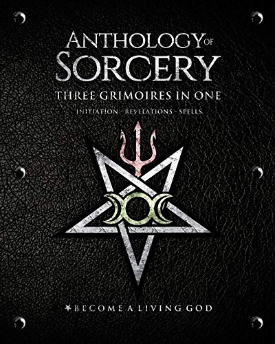 Anthology Sorcery: Three Grimoires In One - Volumes 1, 2 & 3