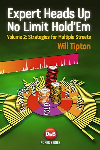 Expert Heads Up No Limit Hold'em Play: Strategies For Multiple Streets