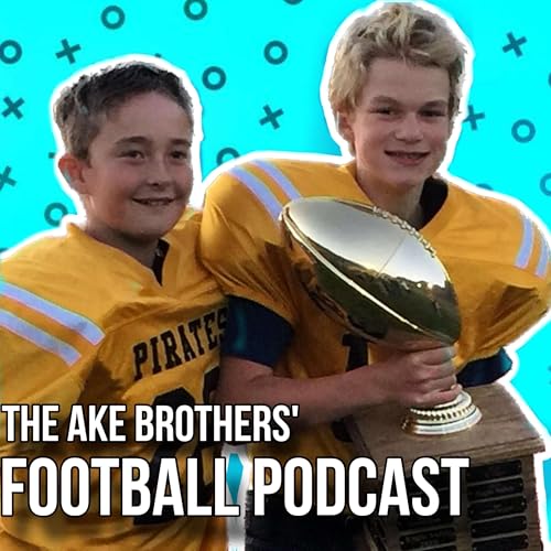 The AKE Brothers' Football Podcast cover art
