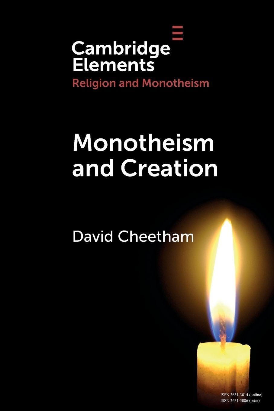 Monotheism and Creation (Elements in Religion and Monotheism)
