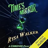 Time's Mirror: A CHRONOS Files Novella