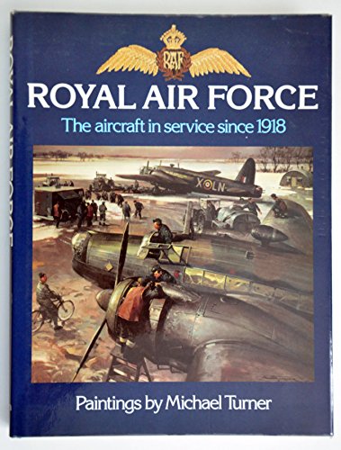 Royal Air Force: The aircraft in service since ... 0600349330 Book Cover