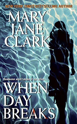 When Day Breaks (Key News Thrillers, 10)