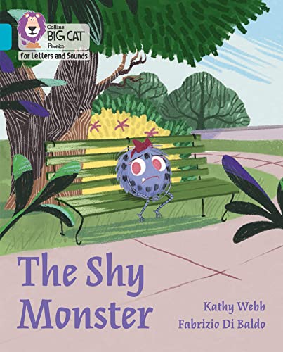 The Shy Monster: Band 07/Turquoise (Collins Big Cat Phonics for Letters and Sounds)