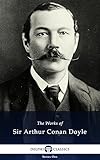 Collected Works of Sir Arthur Conan Doyle (Delphi Classics)