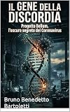 Il gene della Discordia: Progetto Bellum, l’oscuro segreto del...