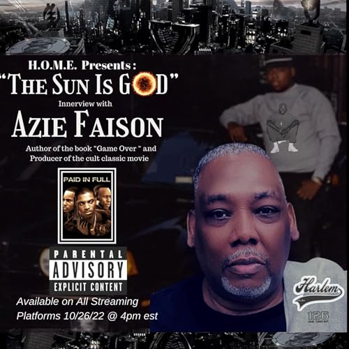 &ldquo;The Sun Is God&rdquo; with Azie Faison