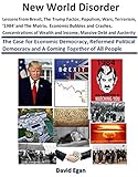 New World Disorder: Lessons from Brexit, The Trump Factor, Populism, Wars, Terrorism, ‘1984’ and...