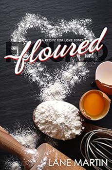 Floured - Book #1 of the A Recipe for Love