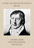 Grundlinien der Philosophie des Rechts (vollständige Ausgabe)