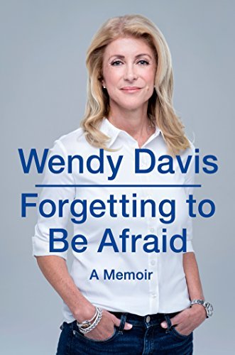 Wendy Davis Memoir by Wendy Davis (2014-10-16)
