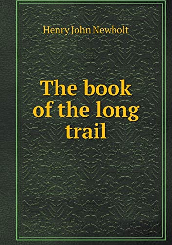 The book of the long trail 5519461945 Book Cover