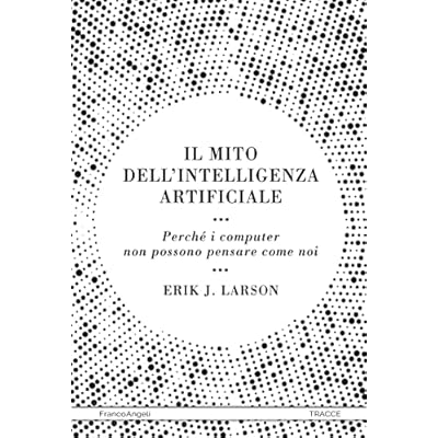 Il mito dell'intelligenza artificiale