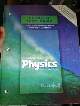 Paperback Printed Test Bank for Conceptual Physics 10th Edition by Paul G Hewitt 2006 ISBN 0805391932 Book