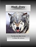 Wolf Prey (Mountain Man Series Book 6)
