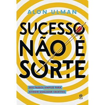 Capa do livro Sucesso não é sorte: Seis passos simples para atingir qualquer objetivo