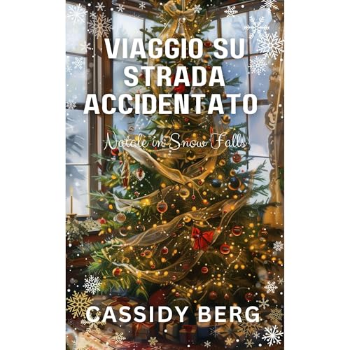 Viaggio su strada accidentato: Natale in Snow Falls Audiolibro Por Cassidy Berg arte de portada