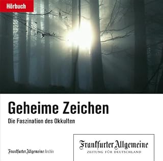 Geheime Zeichen, Die Faszination des Okkulten, 2 Audio-CDs