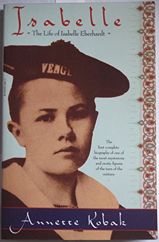 Isabelle: The Life of Isabelle Eberhardt