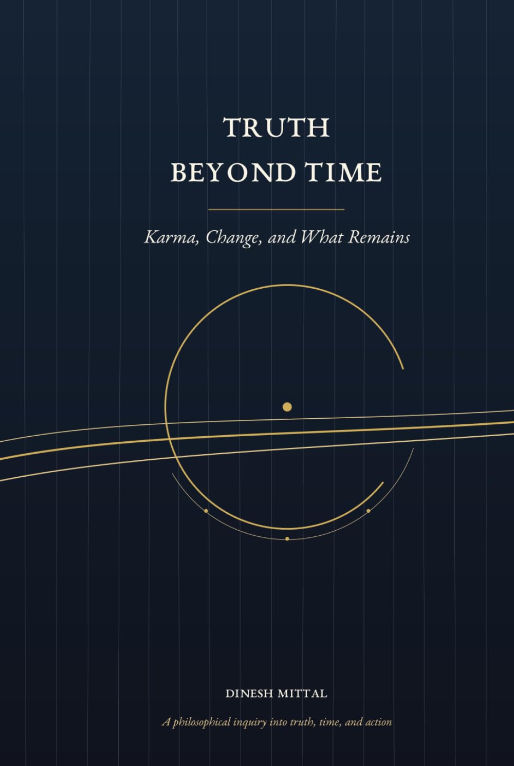 Truth Beyond Time: Karma, Change, and What Remains