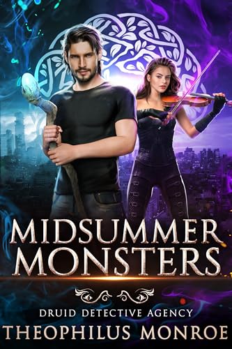 Midsummer Monsters (Druid Detective Agency Book 4)
