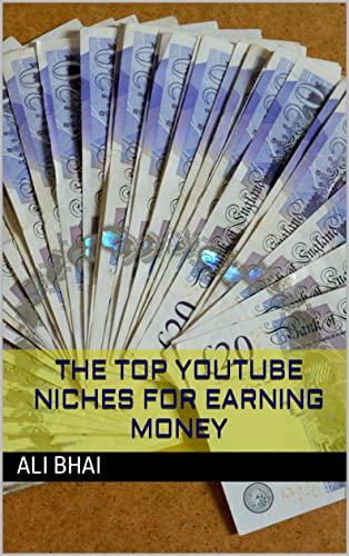 The Top YouTube Niches for Earning Money