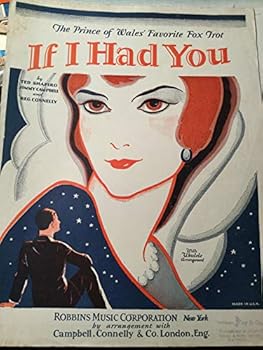 IF I HAD YOU---- (THE PRINCE OF WALES FAVORITE ---FOX TROT