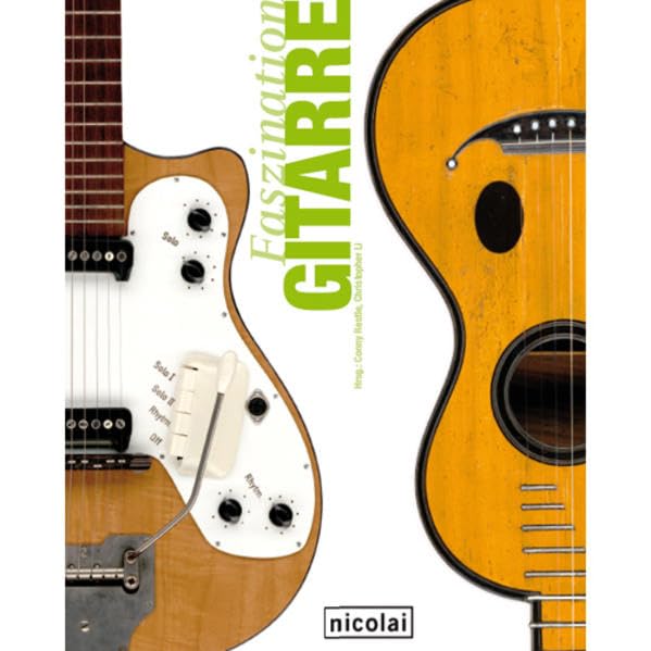 Faszination Gitarre: Anlässlich der gleichnamigen Ausstellung im Musikinstrumenten-Museum SIMPK Berlin, 23. Sept. bis 30. Jan. 2011