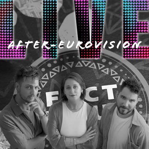Page de couverture de After-Eurovision LIVE | S05E24 | Fact You!