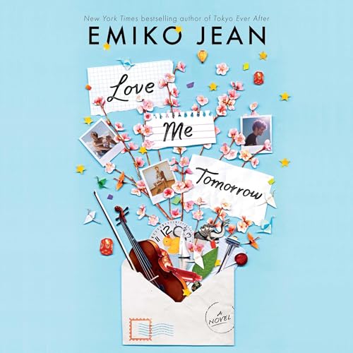 Love Me Tomorrow Audiolibro Por Emiko Jean arte de portada