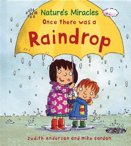 Once There Was a Raindrop (Nature's Miracles) 0545350727 Book Cover
