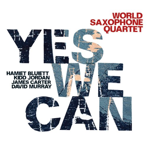 Play Yes We Can by World Saxophone Quartet on Amazon Music