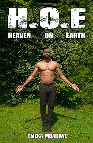 H. O. E: Heaven On Earth