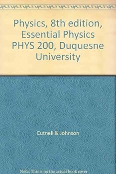 Paperback Physics, 8th edition, Essential Physics PHYS 200, Duquesne University Book