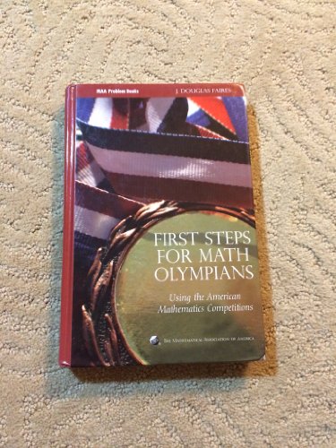 First Steps for Math Olympians: Using the American Mathematics Competitions (Problem Books)