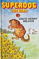 Superdog the Hero 0340388722 Book Cover