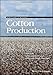 Cotton Production (World Agriculture Series)