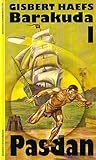 Barakuda I: Pasdan: Science-Fiction-Roman - Gisbert Haefs 