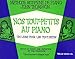Produktbild Editions Musicales Francaises EMF NOS Tout Petits AU Piano - arrangiert für Klavier [Noten/Sheetmusic] Komponist: Thompson John