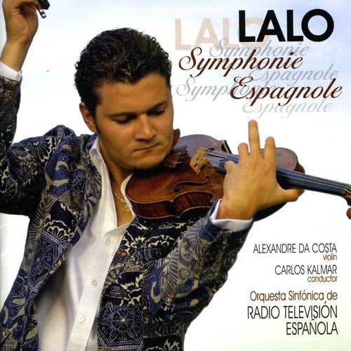Lalo: Symphonie Espagnole [Audio CD] Alexandre da Costa