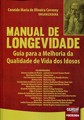 Manual de Longevidade: Guia para a Melhoria da Qualidade de Vida ...