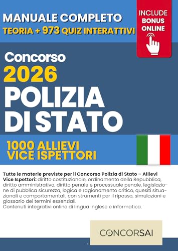 CONCORSO POLIZIA DI STATO – 1000 ALLIEVI VICE ISPETTORI: Manuale Completo per Superare la Selezione: Prove Attitudinali e Psicologiche, Materie Giuridiche e Operative. INCLUSE Risorse Digitali Online