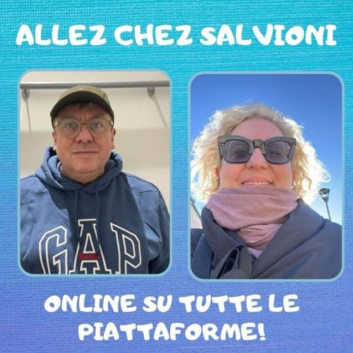 Allez chez Salvioni 11 Maggio 2025 (oppure 5 Maggio 2024?)