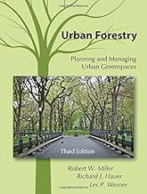 Urban Forestry: Planning and Managing Urban Greenspaces, Third Edition