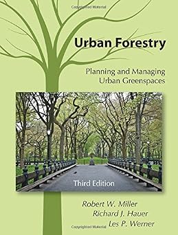 Urban Forestry Planning and Managing Urban Greenspaces, Third Edition