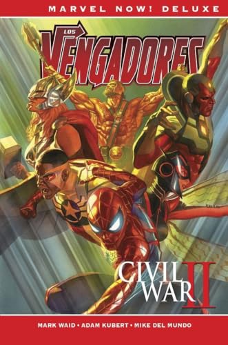 Los Vengadores de Mark Waid 2. Civil War II (MARVEL NOW DELUXE)