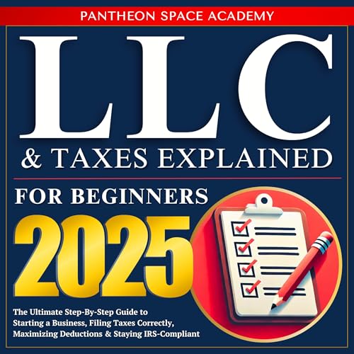 LLC &amp;amp; Taxes Explained for Beginners by Pantheon Space Academy episode artwork
