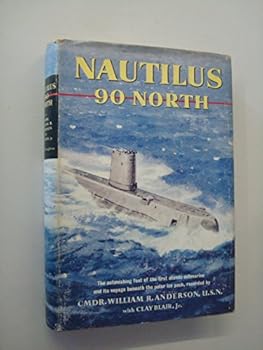 Hardcover Nautilus 90 North by Commander William R Anderson Book