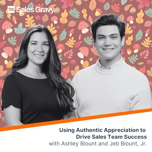 Using Authentic Appreciation to Drive Sales Team Success